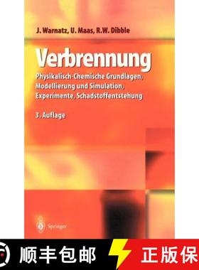 【3-4周达】Verbrennung : Physikalisch-Chemische Grundlagen, Modellierung und Simulation, Experimente,... [9783540421283]