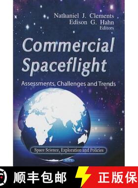 【3-4周达】Commercial Spaceflight: Assessments, Challenges and Trends [9781619426672]