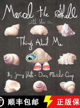 【3-4周达】Marcel the Shell with Shoes On: Things About Me [9781595144553]