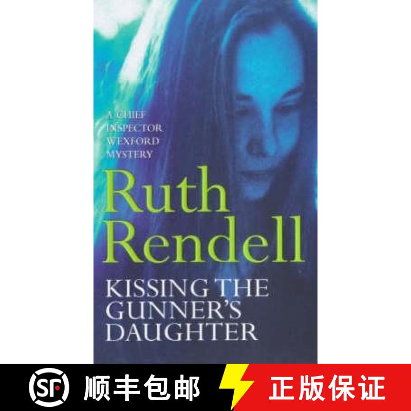 【3-4周达】Kissing The Gunner's Daughter : an engrossing and absorbing Wexford mystery from the award... [9780099249115]