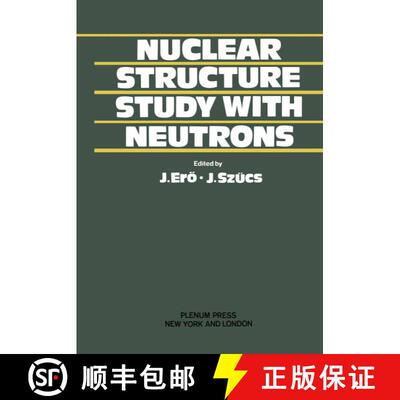 【3-4周达】Nuclear Structure Study with Neutrons [9781461345015]