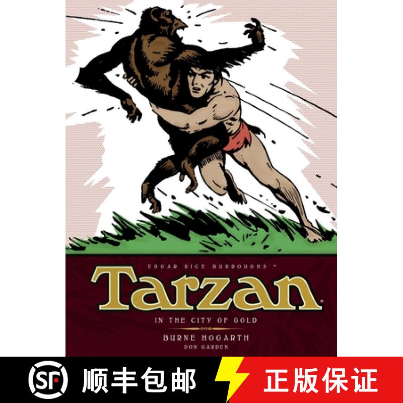 【2-3周达】Tarzan - In The City of Gold (Vol. 1): The Complete Burne Hogarth Sundays and Dailies Libr... [9781781163177]