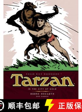 【3-4周达】Tarzan - In The City of Gold (Vol. 1): The Complete Burne Hogarth Sundays and Dailies Libr... [9781781163177]