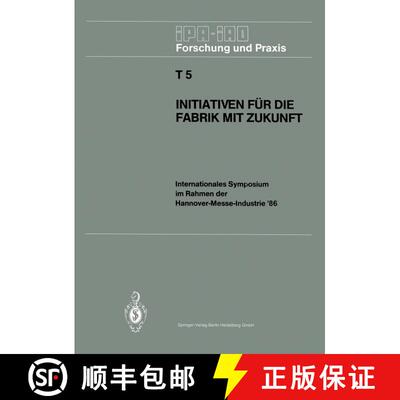 【3-4周达】Initiativen für die Fabrik mit Zukunft : Internationales Symposium im Rahmen der Hannover... [9783540166733]