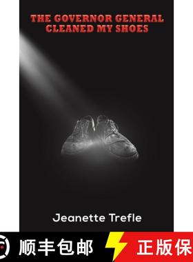【3-4周达】The Governor General Cleaned My Shoes [9781398449107]