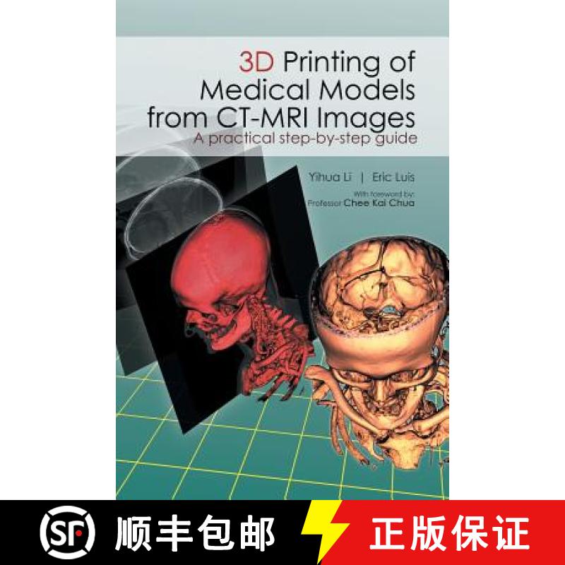 【2-3周达】3D Printing of Medical Models from CT-MRI Images: A Practical step-by-step guide [9781482879407]