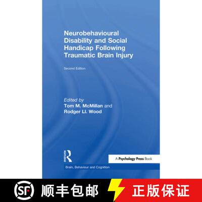【3-4周达】Neurobehavioural Disability and Social Handicap Following Traumatic Brain Injury: Second e... [9781138923928]