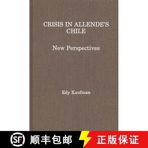 【3-4周达】精装 Crisis in Allende's Chile: New Perspectives [9780275928223]