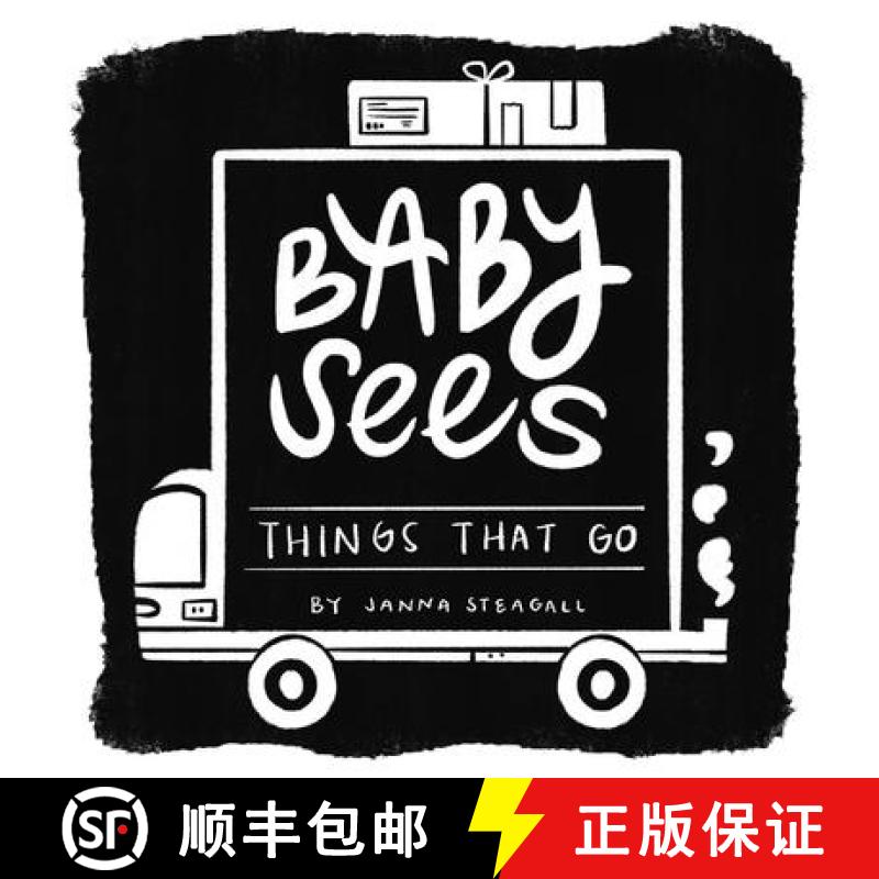 预订 Baby Sees Things That Go : A High-Contrast Board Book for Babies [9781641708821]