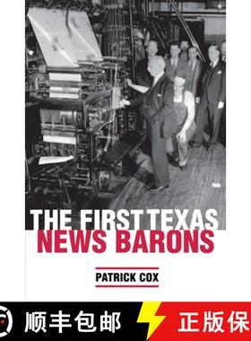 【3-4周达】The First Texas News Barons [9780292709775]
