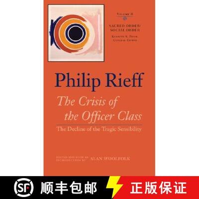 【3-4周达】精装 Sacred Order/social Order v. 2; Crisis of the Officer Class- The Decline of the Tragi... [9780813926766]