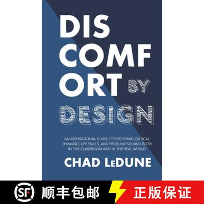 【3-4周达】Discomfort By Design: An Inspirational Guide To Fostering Critical Thinking, Life Skills, ... [9781777473242]