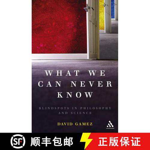 【3-4周达】精装 What We Can Never Know: Blindspots in Philosophy and Science [9780826491602]