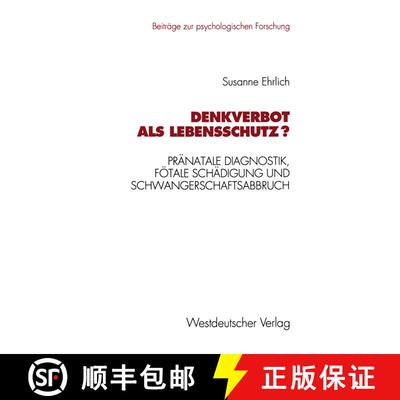 【3-4周达】Denkverbot ALS Lebensschutz?: Pranatale Diagnostik, Foetale Schadigung Und Schwangerschaft... [9783531124346]