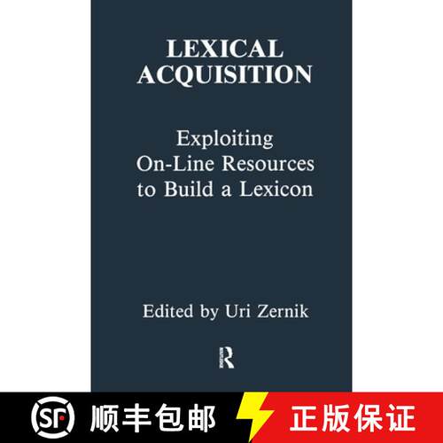 【3-4周达】Lexical Acquisition: Exploiting On-Line Resources to Build a Lexicon: Exploiting On-Line R... [9780805811278]
