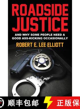 【3-4周达】Roadside Justice: And Why Some People Need a Good Ass-Kicking Occasionally [9780578208138]
