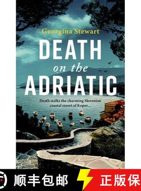 【3-4周达】Death on the Adriatic: An utterly gripping, sun-drenched destination thriller [9781408719794]
