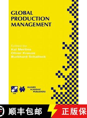 【3-4周达】Global Production Management: Ifip Wg5.7 International Conference on Advances in Productio... [9780792386056]