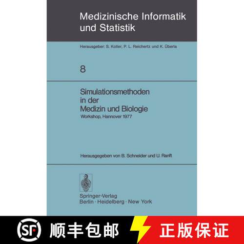 【3-4周达】Simulationsmethoden in der Medizin und Biologie : Workshop, Hannover, 29. Sept.-1. Okt. 1977 [9783540090502]