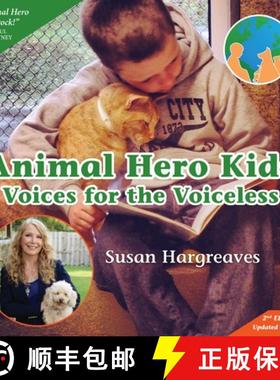 预订 Animal Hero Kids - Voices for the Voiceless [9780615995229]