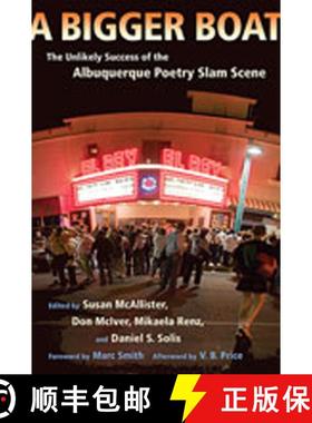 【3-4周达】A Bigger Boat: The Unlikely Success of the Albuquerque Poetry Slam Scene [With CD] [9780826344830]