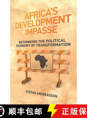 【3-4周达】Africa's Development Impasse: Rethinking the Political Economy of Transformation [9781842779729]