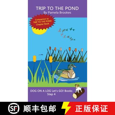 预订 Trip To The Pond: Sound-Out Phonics Books Help Developing Readers, including Students with Dysle... [9781648310713]