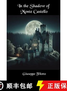 预订 In the Shadow of Monte Castello [9781838158613]