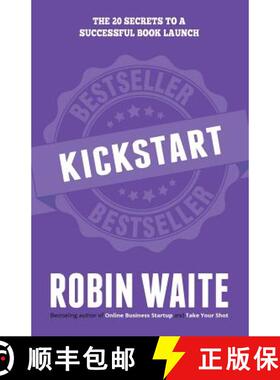 【3-4周达】Kickstart: The 20 Secrets to a Successful Book Launch [9780995776838]