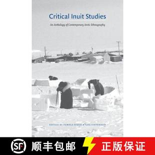 Anthology Studies Ethnography Critical Arctic 4周达 9780803293489 Inuit Contemporary