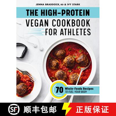 【3-4周达】The High-Protein Vegan Cookbook for Athletes: 70 Whole-Foods Recipes to Fuel Your Body [9781648766688]