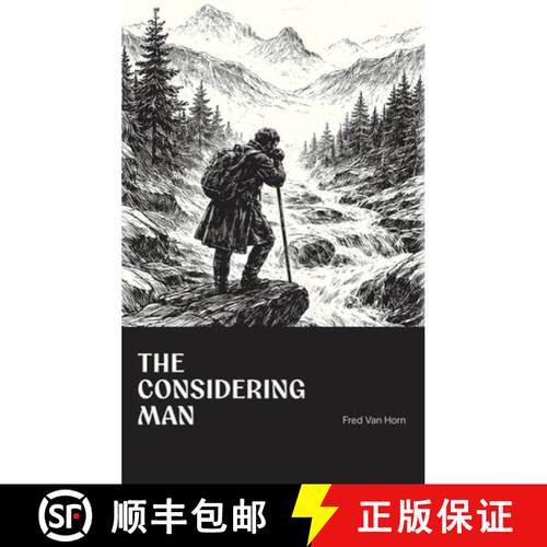 【3-4周达】精装 The Considering Man: A Reflection on Judgment, Character, and the Conduct of Life [9798995023708]