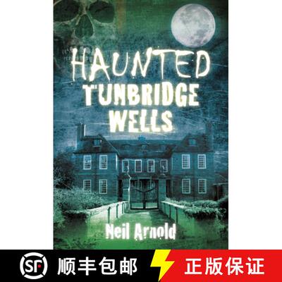 【3-4周达】Haunted Tunbridge Wells [9780752480497]