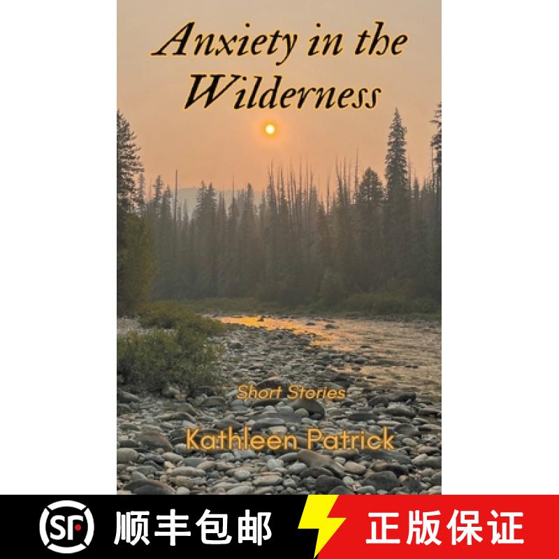 【3-4周达】Anxiety in the Wilderness: Short Stories [9798989915569]