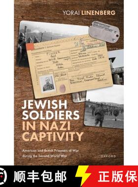 【3-4周达】Jewish Soldiers in Nazi Captivity: American and British Prisoners of War During the Second... [9780198892786]