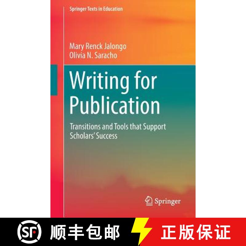 【3-4周达】Writing for Publication : Transitions and Tools that Support Scholars' Success [9783319316482]