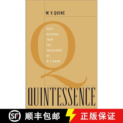 【3-4周达】Quintessence – Basic Readings from the Philosophy  of W.V. Quine [9780674027558]
