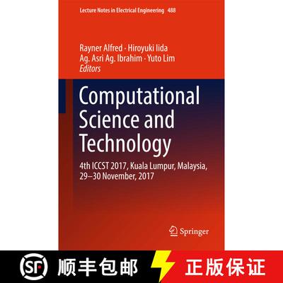 【3-4周达】Computational Science and Technology : 4th ICCST 2017, Kuala Lumpur, Malaysia, 29-30 Novem... [9789811082757]