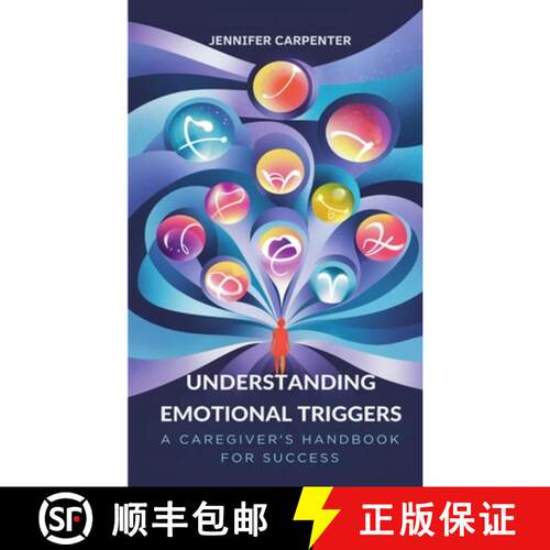 【3-4周达】Understanding Emotional Triggers: A Caregiver's Handbook for Success [9798348203542]