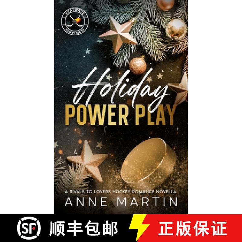 【3-4周达】Holiday Power Play: A Rivals to Lovers Hockey Romance Novella [9798992437805]