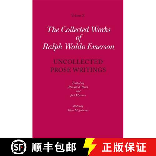 【3-4周达】精装 Collected Works of Ralph Waldo Emerson, Volume X: Uncollected Prose Writings: Address... [9780674049581]