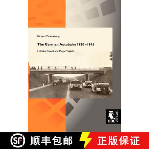 【3-4周达】The German Autobahn 1920-1945: Hafraba Visions and Mega Projects [9783899369403]