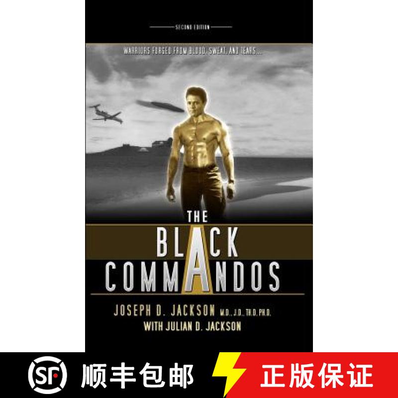 预订 The Black Commandos: Warriors Forged from Blood, Sweat, and Tears... [9780615838434]