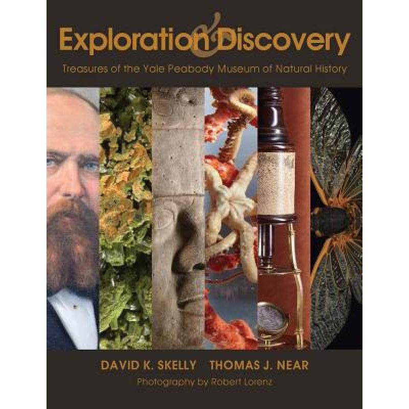 【4周达】Exploration and Discovery- Treasures of the Yale Peabody Museum of Natural History: Treasur...[9781933789057]-封面