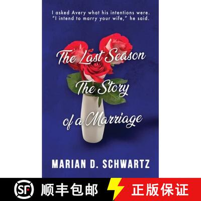预订 The Last Season, The Story of a Marriage [9780988607620]