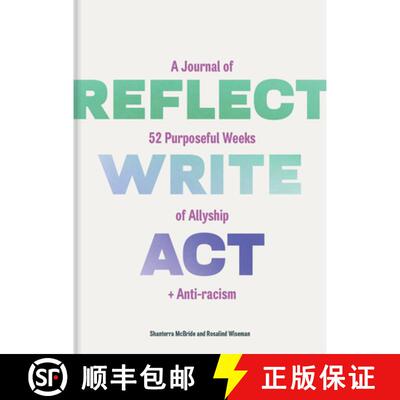 【3-4周达】Reflect, Write, Act: A Journal of 52 Purposeful Weeks of Allyship and Anti-racism [9781797215839]