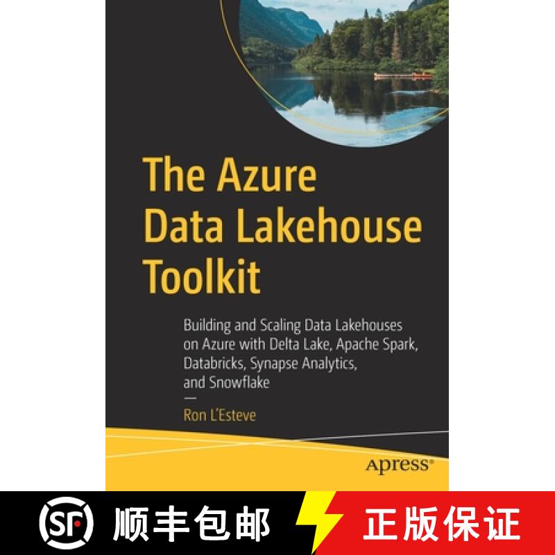 【3-4周达】Azure Data Lakehouse Toolkit: Building and Scaling Data Lakehouses on Azure with Delta Lak... [9781484282328]