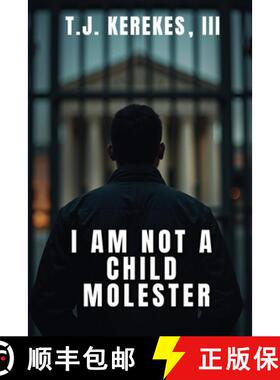 预订 I Am Not A Child Molester [9798892285520]