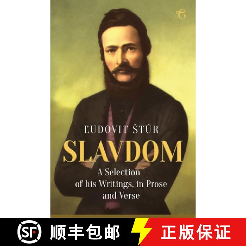【2-3周达】Slavdom: A Selection of his Writings, in Prose and Verse [9781914337017]