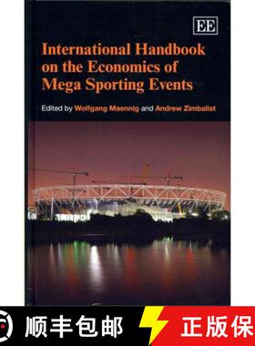 【3-4周达】International Handbook on the Economics of Mega Sporting Events (International Library of ... [9780857930262]